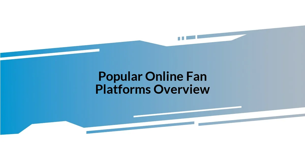 Popular Online Fan Platforms Overview